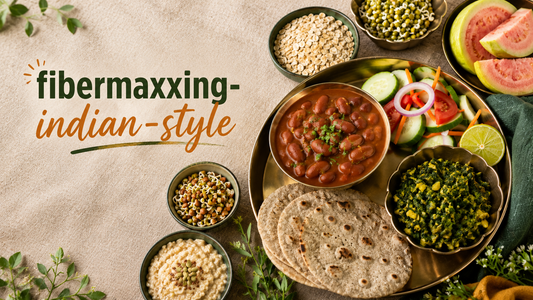 Fibermaxxing, Indian Style: The 2026 Fibre Guide for Women